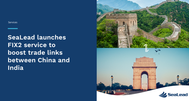 China to India west coast fix 2 service in sealead